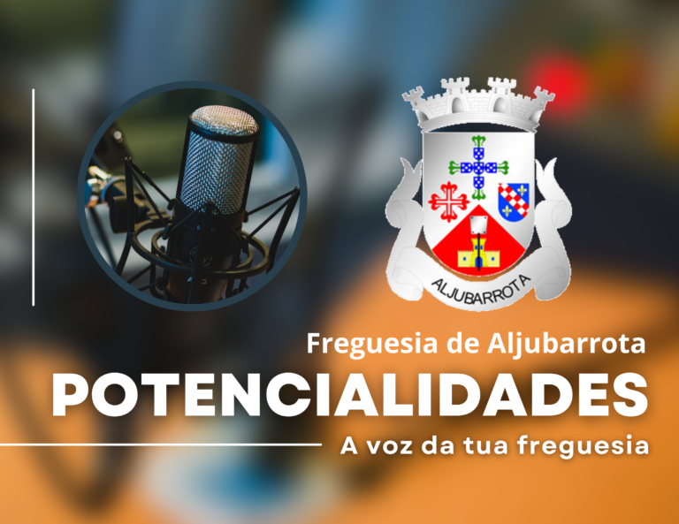 A freguesia de Aljubarrota esteve em destaque esta semana no Potencialidades da CFM