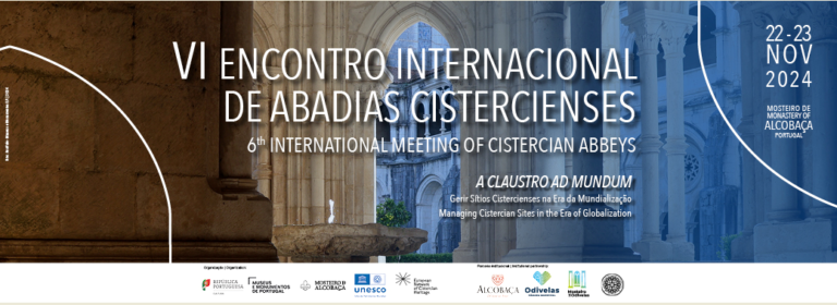 VI Encontro Internacional de Abadias Cistercienses, Mosteiro de Alcobaça, 22 e 23 de Novembro