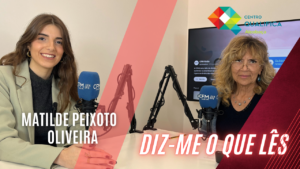 Diz-me o que Lês – Matilde Peixoto Oliveira